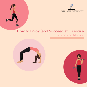 How to Enjoy (and Succeed at) Exercise with Lauren and Marisol