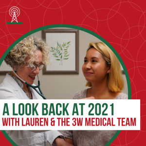 A Look Back at 2021 with Lauren & the 3W Medical Team