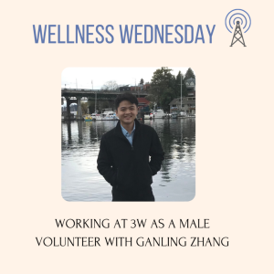 Working at 3W as a Male Volunteer, with Ganling Zhang