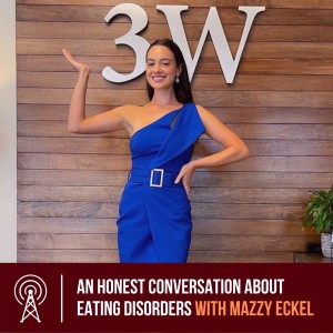 An Honest Conversation about Eating Disorders, with Mazzy Eckel