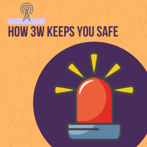 How 3W Keeps You Safe