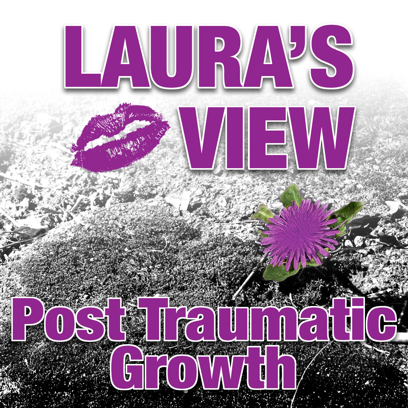 LIP 030: Post Traumatic Growth with Laura Spragg