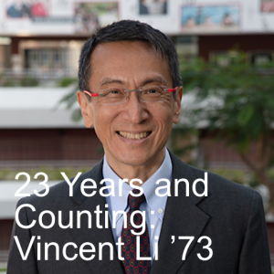 23 Years and Counting: Vincent Li ’73