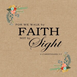 Jan 17 - Walk by Faith - 2 Cor 5:7 - Kenneth E. Hagin