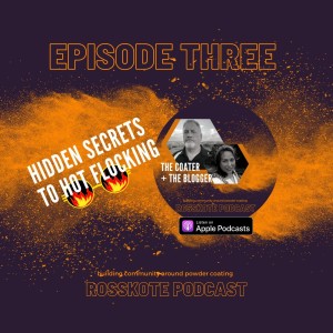 Episode Three: Hidden Secrets to Hot Flocking