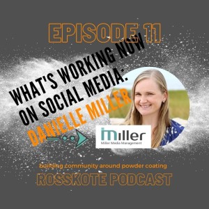 Episode 11: What‘s Working Now on Social Media