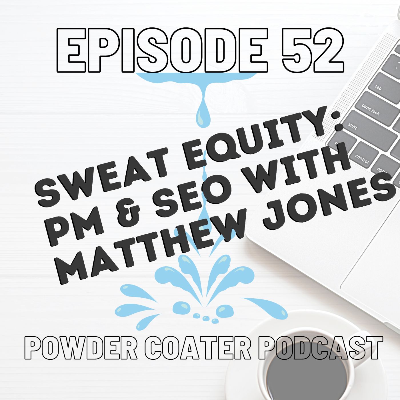 Powder Coater Podcast