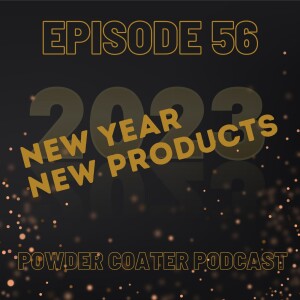 Episode 56: New Year New Products