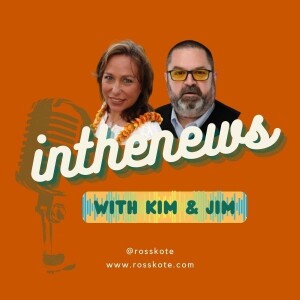 July Edition: In the News with Kim & Jim