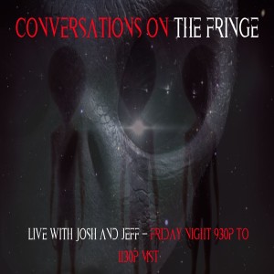 Conversations On The Fringe - Live With Josh & Jeff |5D Chess | Something Big Is About To Happen | V