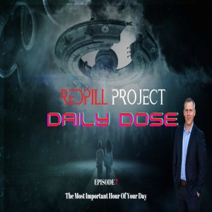 Redpill Daily Dose Episode 7 | The Most Important Hour Of Your Day | 11.6 HRC