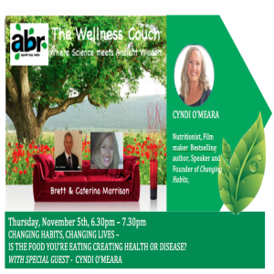 The Wellness Couch Episode #71 - Cyndi O’Meara - Changing Habits, Changing Lives