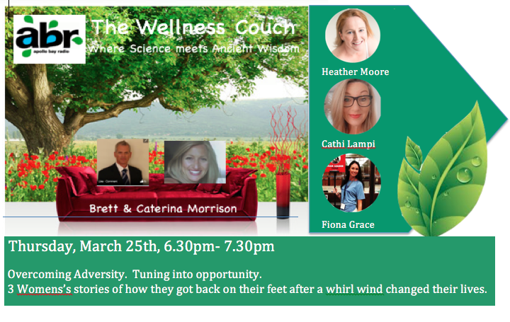 The Wellness Couch - Episode #80 - Overcoming adversity - How 3 extra ordinary women overcame their obstacles - Heather Moore, Cathi Lampi and Fiona Grace