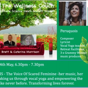 The Wellness Couch Episode #125 - PERUQUOIS, Empowering the Feminine through Vocal Yoga and Sound