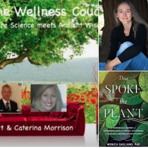 Episode #54 The Wellness Couch talks to Monica Gagliano, Authour of Thus Spoke The Plant