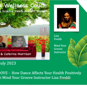 The Wellness Couch Episode #114 Dance and it’s impact on health - with Liza Travis, Mind Your Groove Instructor