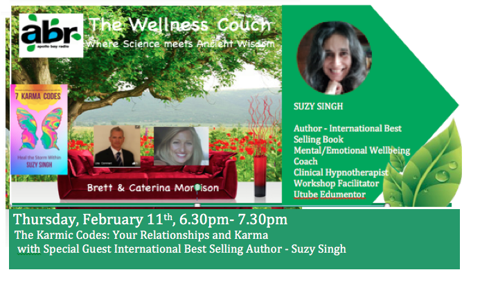 Episode #75 - Relationships and Karma - The Wellness Couch chats with International Best Selling Author Suzy Singh