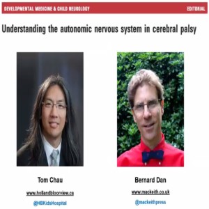 Understanding the Autonomic Nervous System in Cerebral Palsy | Tom Chau & Bernard Dan | DMCN