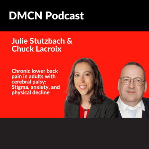Chronic lower back pain in adults with cerebral palsy | Julie Stutzbach & Chuck Lacroix | DMCN