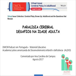 Cerebral Palsy Grows Up | Ana Carolina de Campos | DMCN Portuguese Podcast