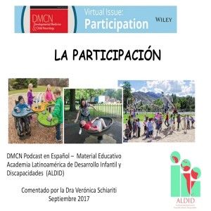 Participation | Veronica Schiariti | DMCN Spanish Podcast