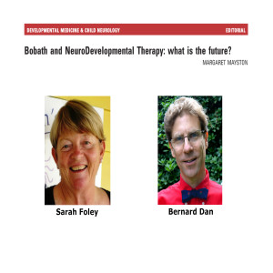 Bobath and NeuroDevelopmental Therapy: What is the Future? | Sarah Foley & Bernard Dan | DMCN