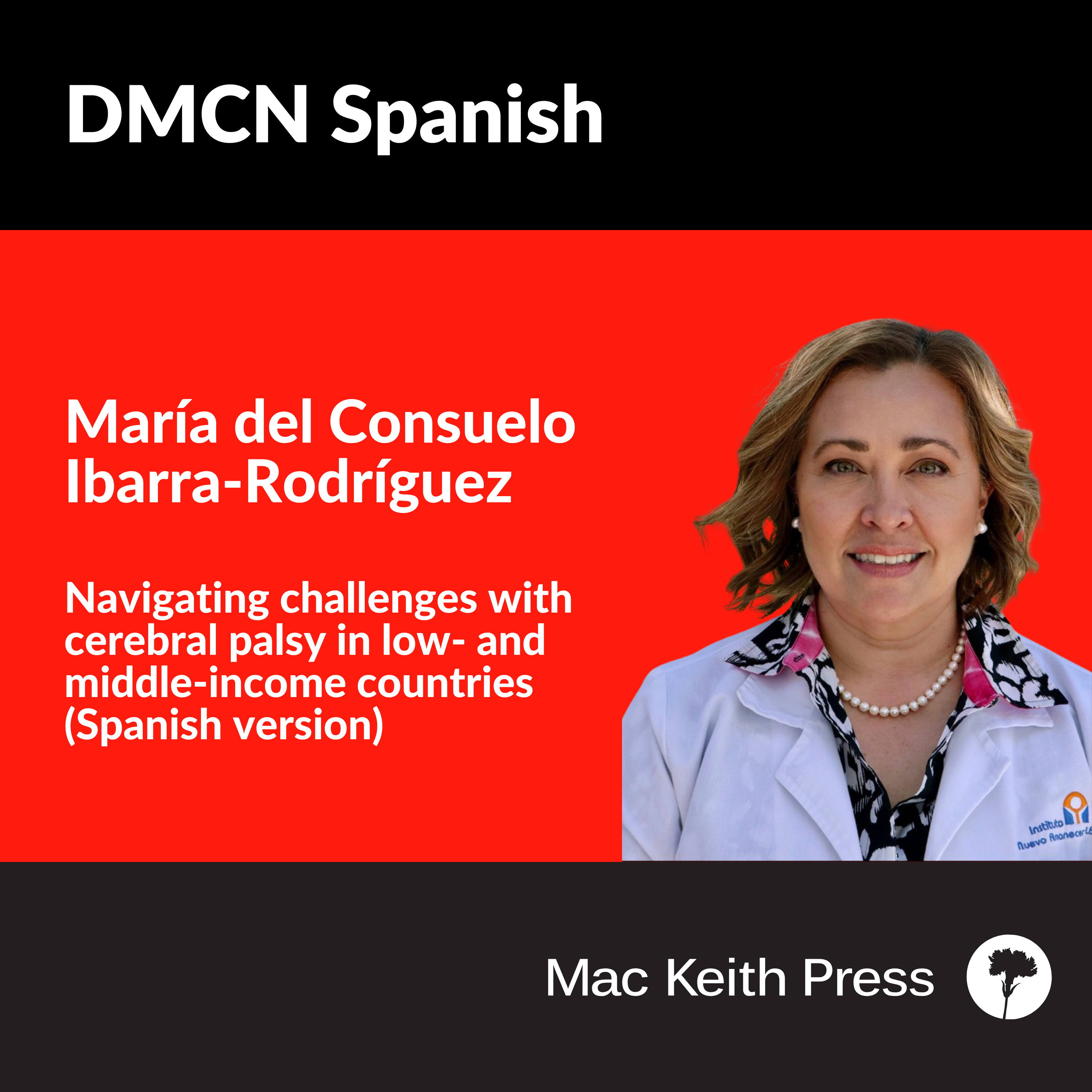 Navigating challenges with cerebral palsy in low- and middle-income countries (Spanish version) | María del Consuelo Ibarra-Rodríguez | DMCN