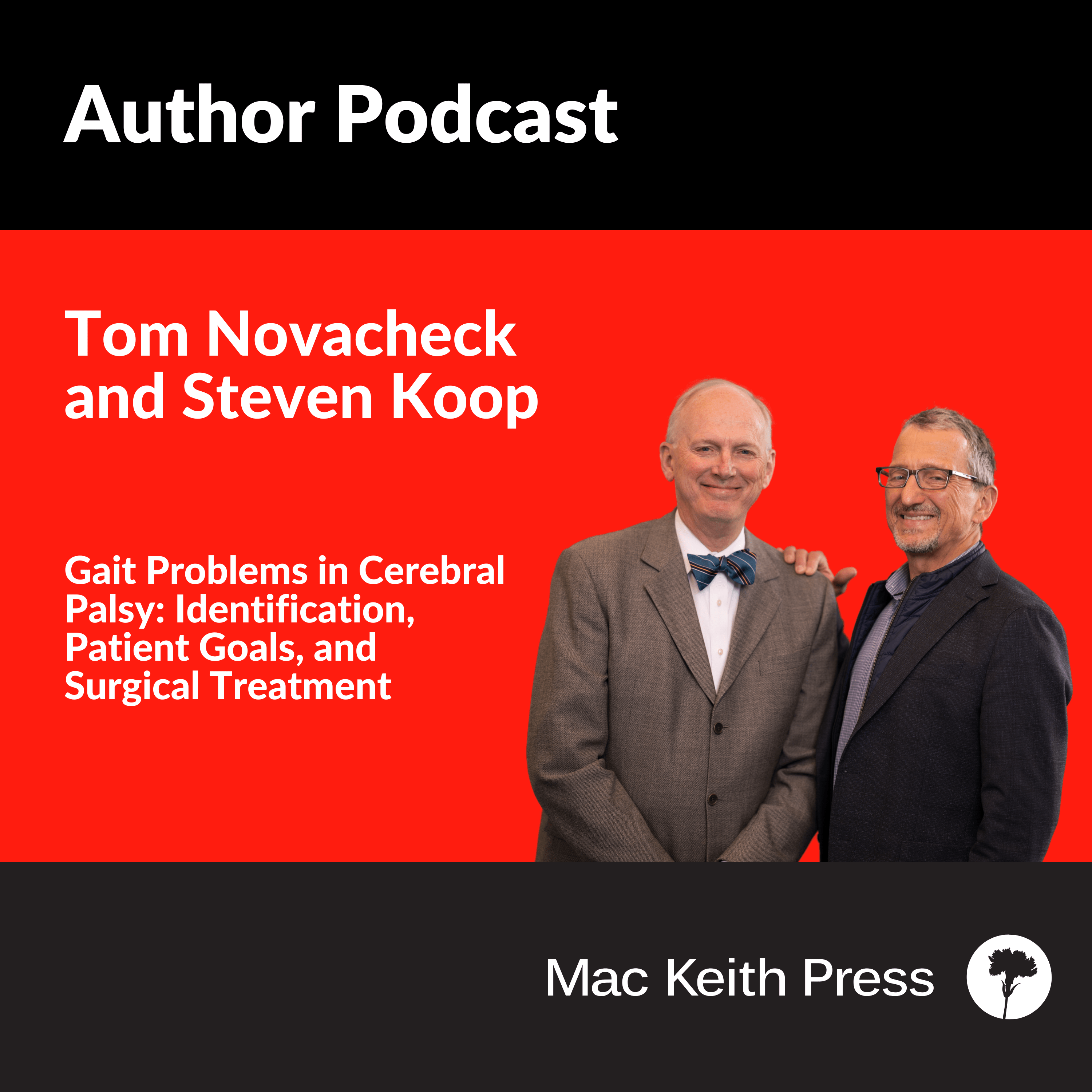 Gait Problems in Cerebral Palsy: Identification, Patient Goals, and Surgical Treatment | Tom Novacheck, Steven Koop | DMCN