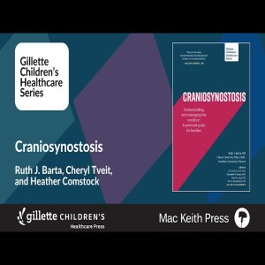 Craniosynostosis - Gillette Children’s Healthcare Series