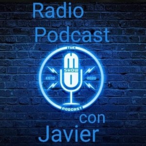 Radio Podcast con Javier! - Episode 3