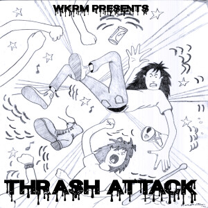 WKRM Thrash Attack - Episode 3