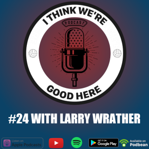 #24 - Larry Wrather: A Black Man in a White Sport
