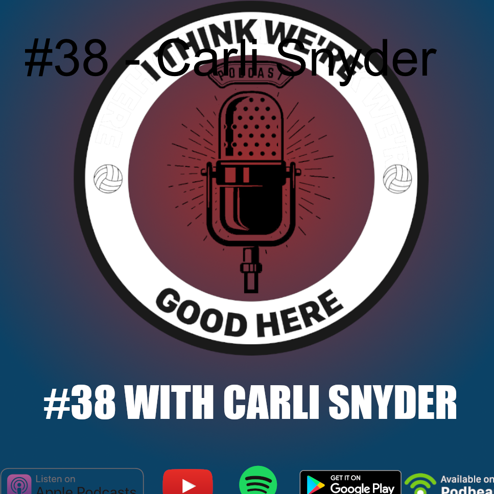 I Think We’re Good Here: Volleyball Podcast
