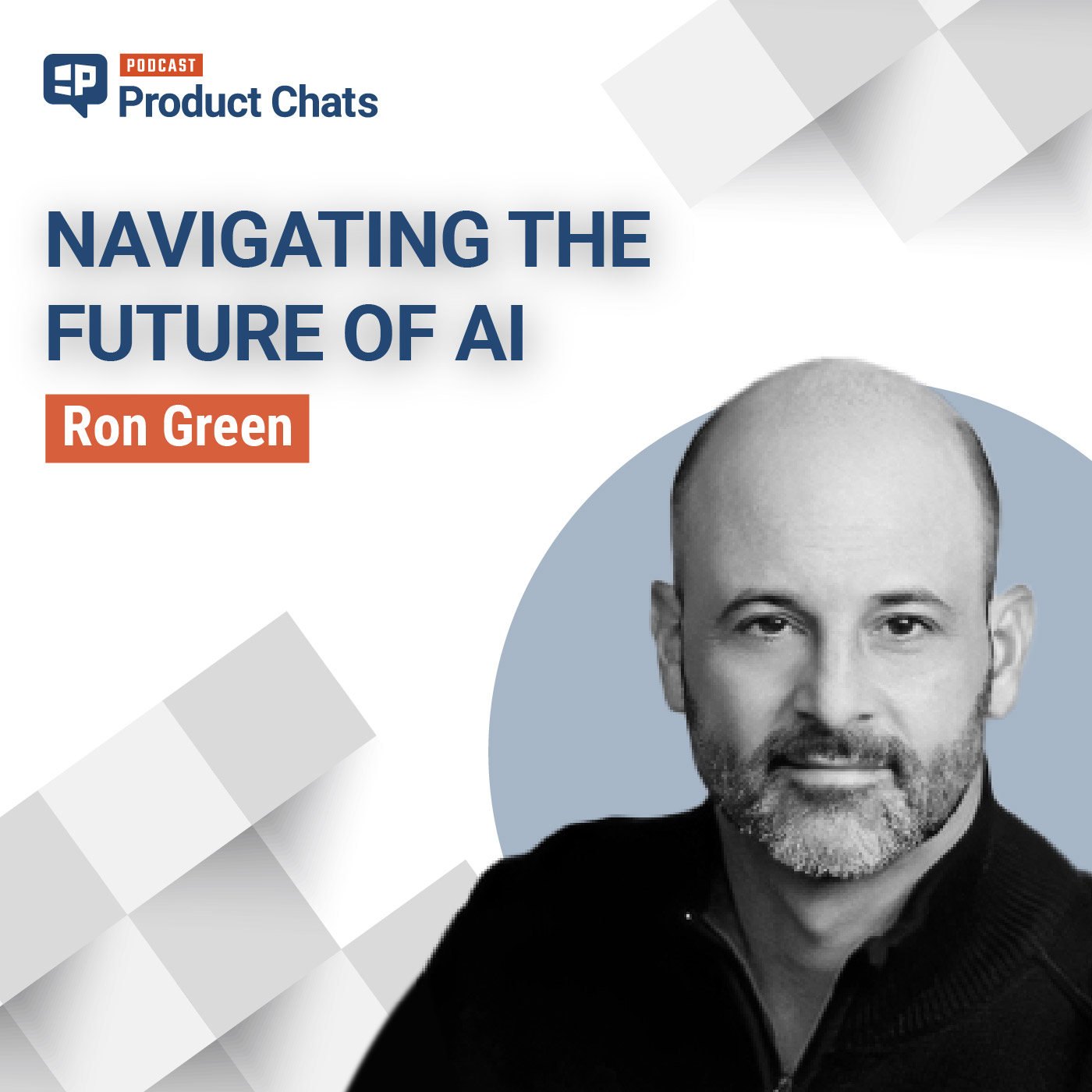 Navigating the Future of AI with Ron Green