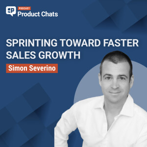 Sprinting Toward Faster Sales Growth with Simon Severino