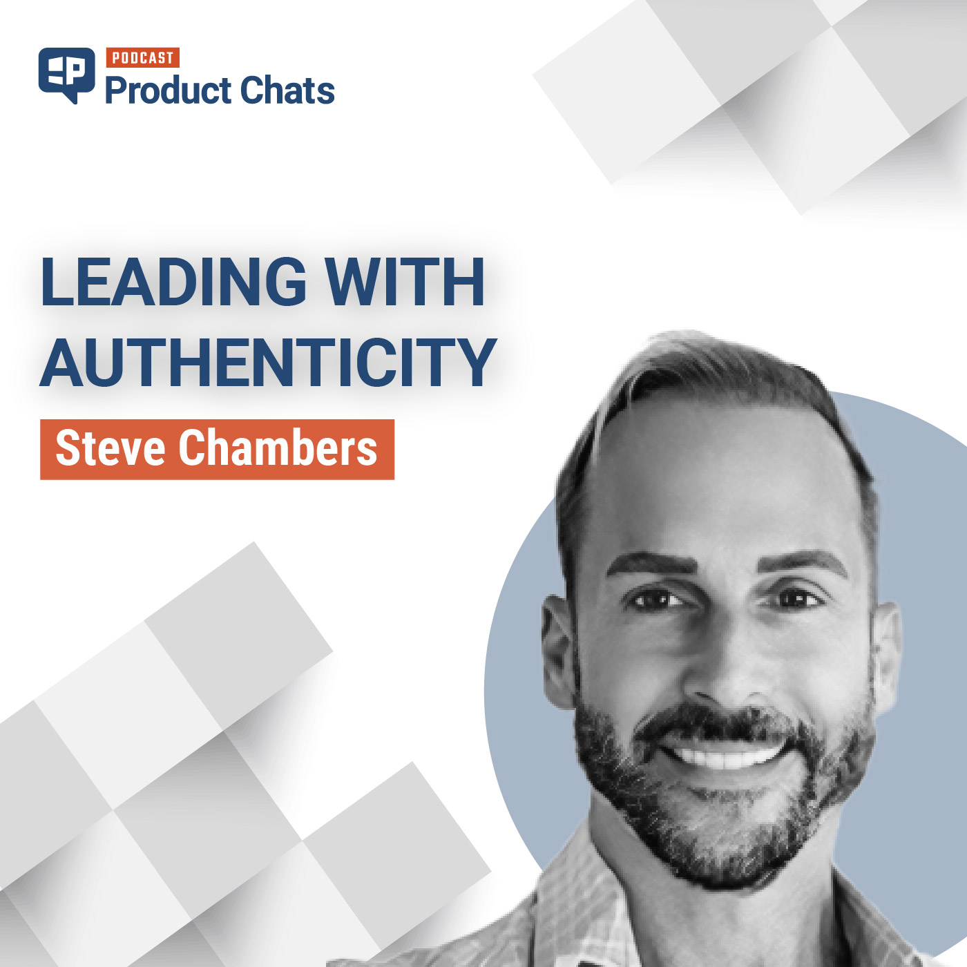Leading with Authenticity with Steve Chambers