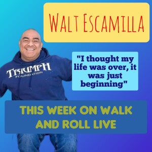 "From Rock Bottom to Triumph: Walt Escamilla’s Road to Recovery and Purpose"