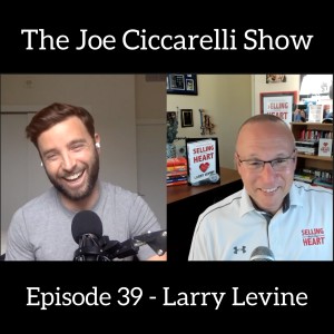 #39 Larry Levine - Selling from The Heart