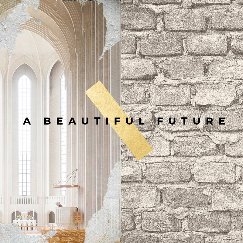 The Church: A Beautiful Future