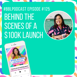 125. Behind the scenes of a $100K launch