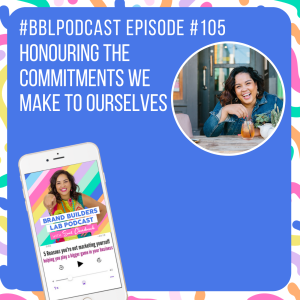 105. Honouring the commitments we make to ourselves
