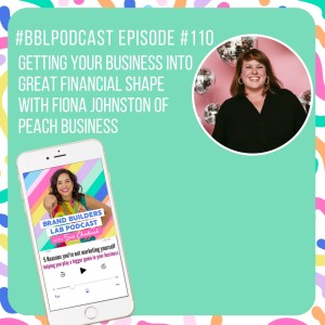 110. How to get your business into great financial shape