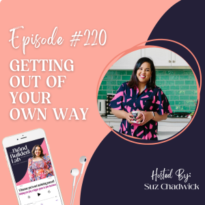 220. Getting out of your own way