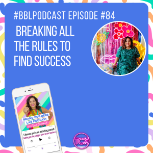 84.  Breaking all the rules to find success