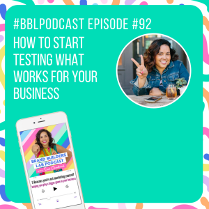 92. How to start testing what works for your business