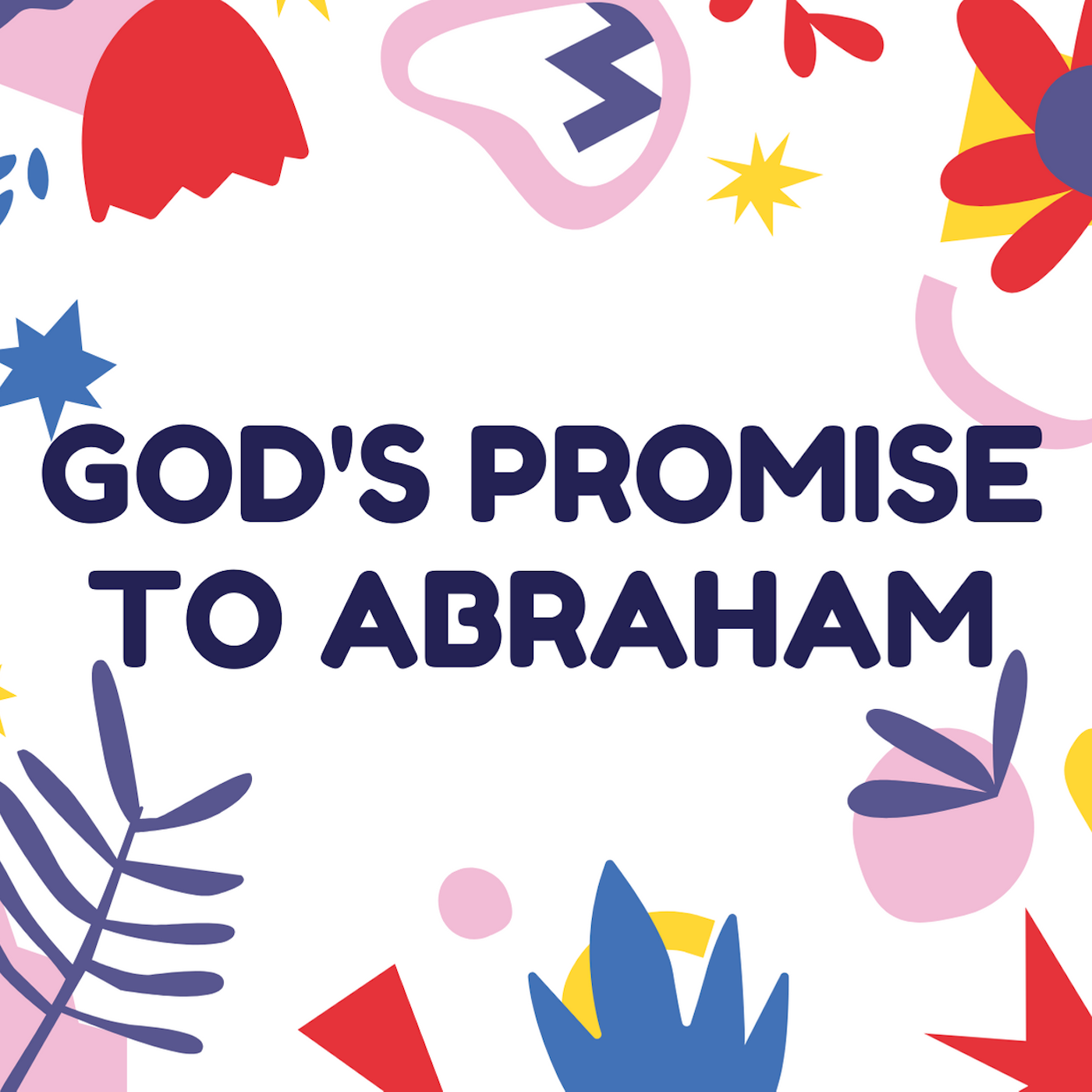 God’s Promise to Abraham