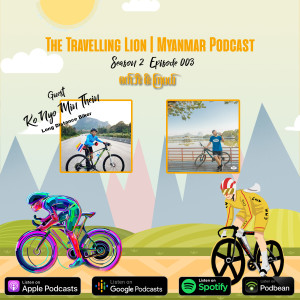 Cycling Makes you feel better! - စက်ဘီး စီး ကြမယ်