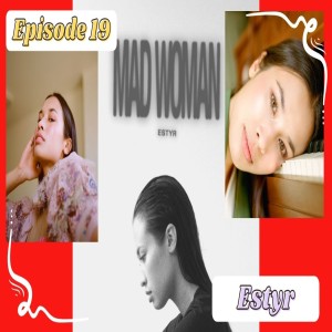 Episode 4 - Estyr’s fanbase goes way beyond her family members