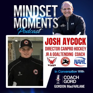 052 - Joshua Aycock | Director CANPRO Hockey, Jr.A Goaltending Coach