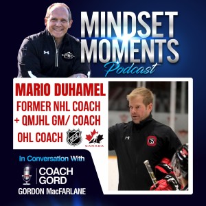 035 - Mario Duhamel | Former NHL Coach + QMJHL GM/Coach, OHL Coach